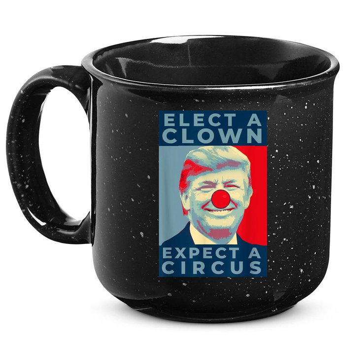 Elect A Clown Expect A Circus Impeach Antitrump Funny 15oz Campfire Ceramic Mug