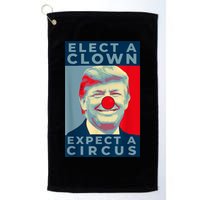 Elect A Clown Expect A Circus Impeach Antitrump Funny Golf Towel