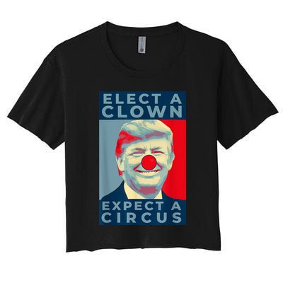 Elect A Clown Expect A Circus Impeach Antitrump Funny Crop Top