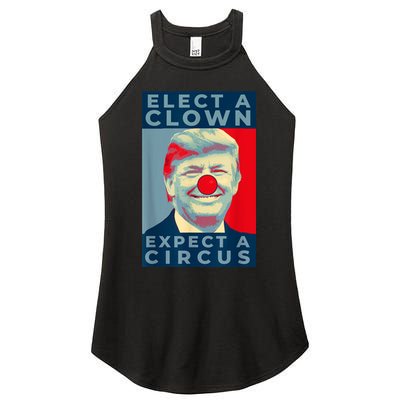 Elect A Clown Expect A Circus Impeach Antitrump Funny Women's Perfect Tri Rocker Tank