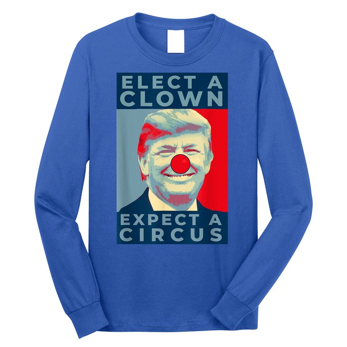 Elect A Clown Expect A Circus Impeach Antitrump Funny Long Sleeve Shirt