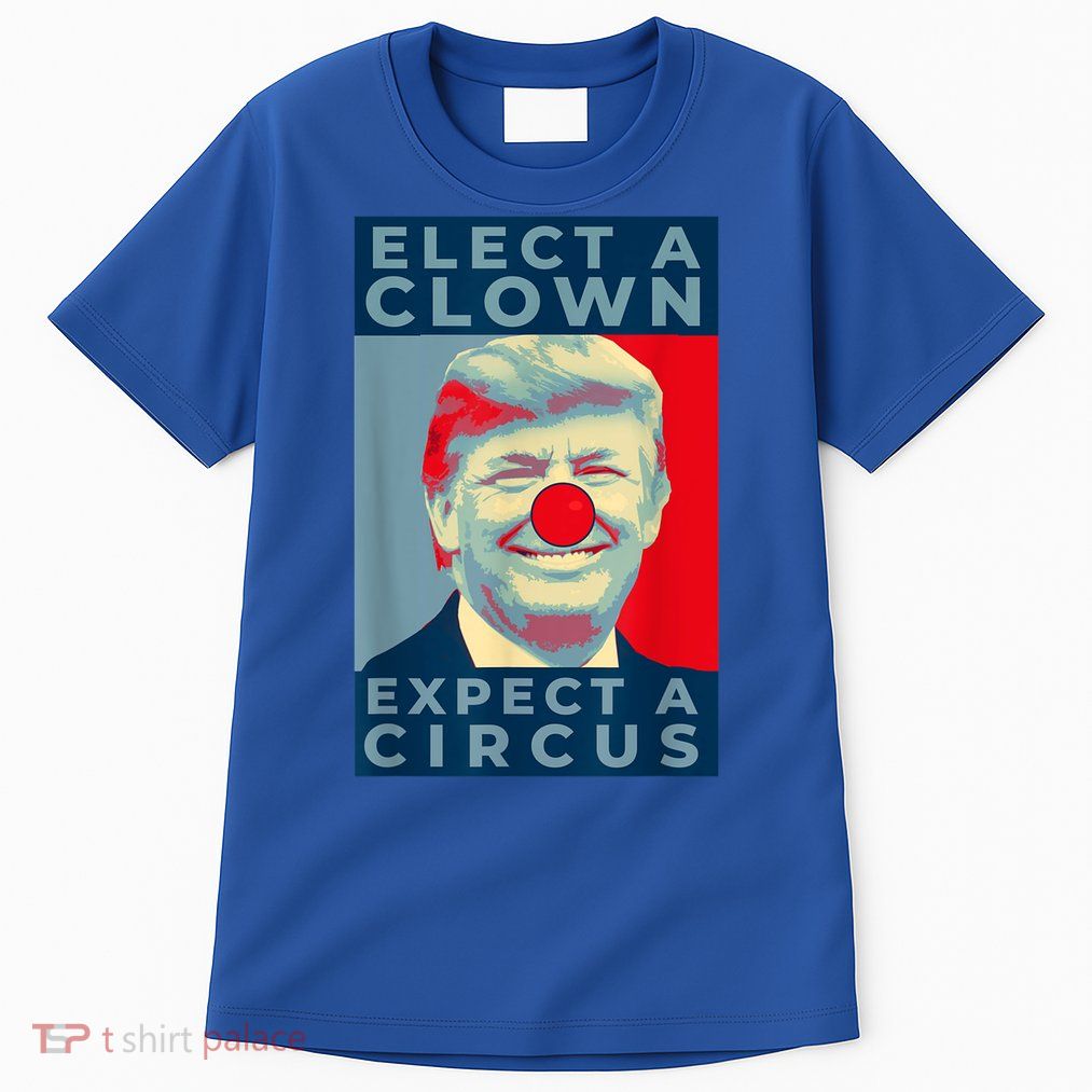 Elect A Clown Expect A Circus Impeach Antitrump Funny Tall T-Shirt