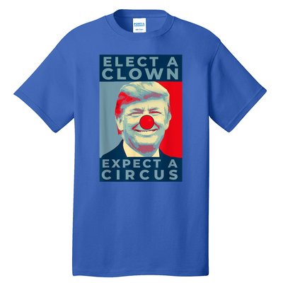 Elect A Clown Expect A Circus Impeach Antitrump Funny Tall T-Shirt