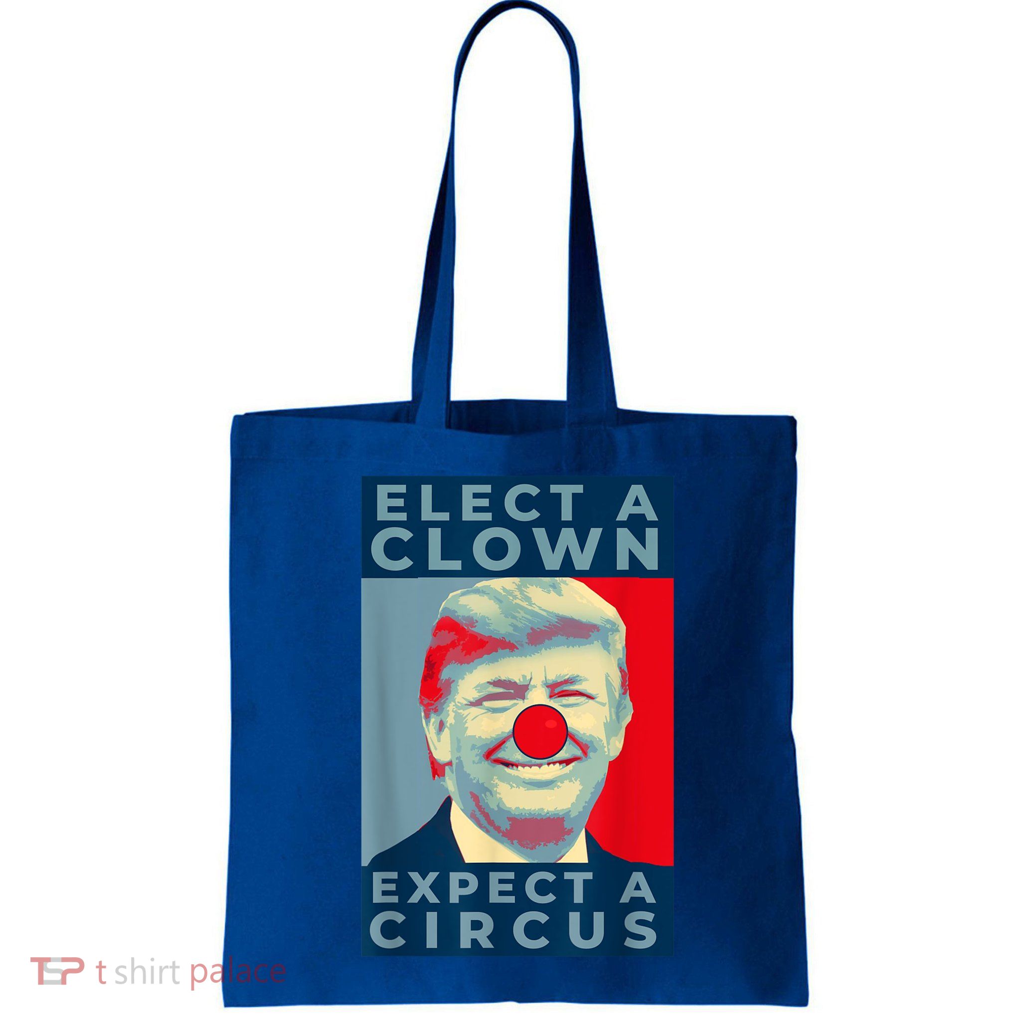 Elect A Clown Expect A Circus Impeach Antitrump Funny Bag