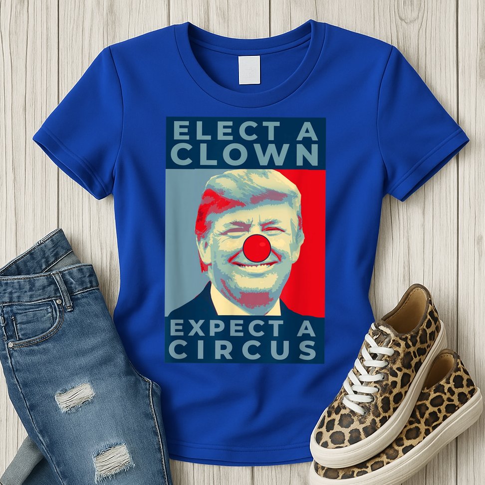 Elect A Clown Expect A Circus Impeach Antitrump Funny Womens T-Shirt