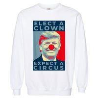 Elect A Clown Expect A Circus Impeach Antitrump Funny Garment-Dyed Sweatshirt