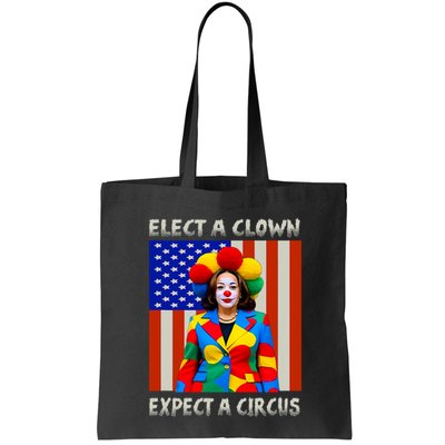 Elect A Clown Expect A Circus Anti Kamala Harris Bag