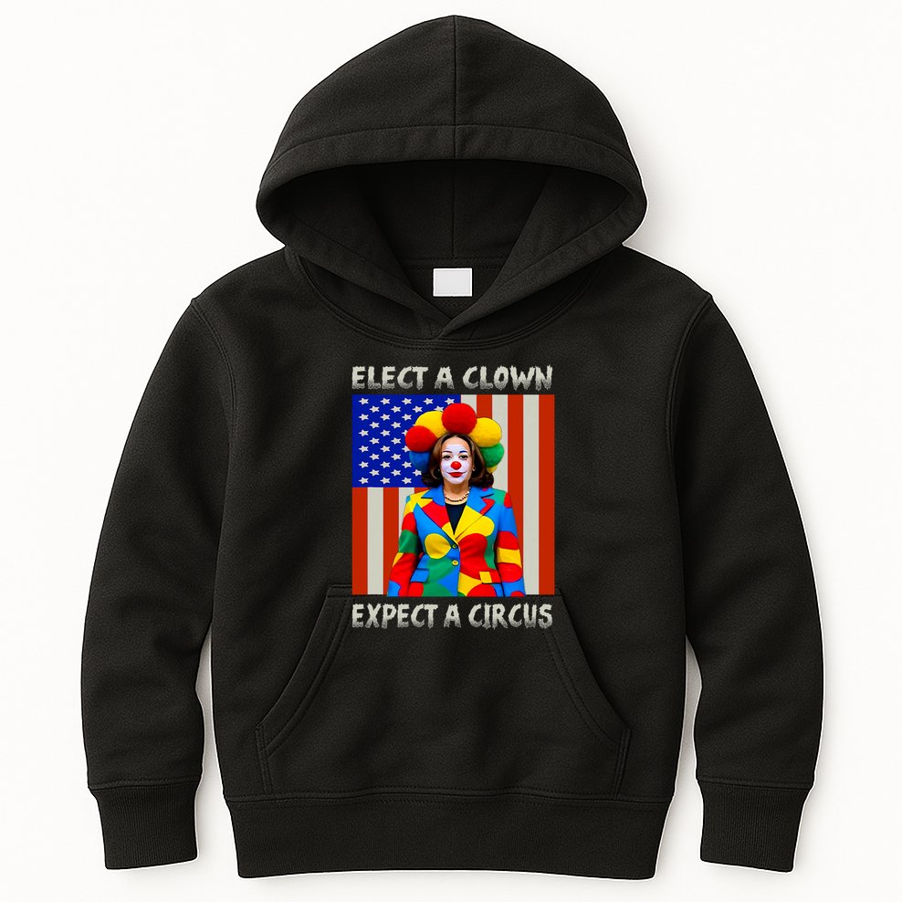 Elect A Clown Expect A Circus Anti Kamala Harris Kids Hoodie