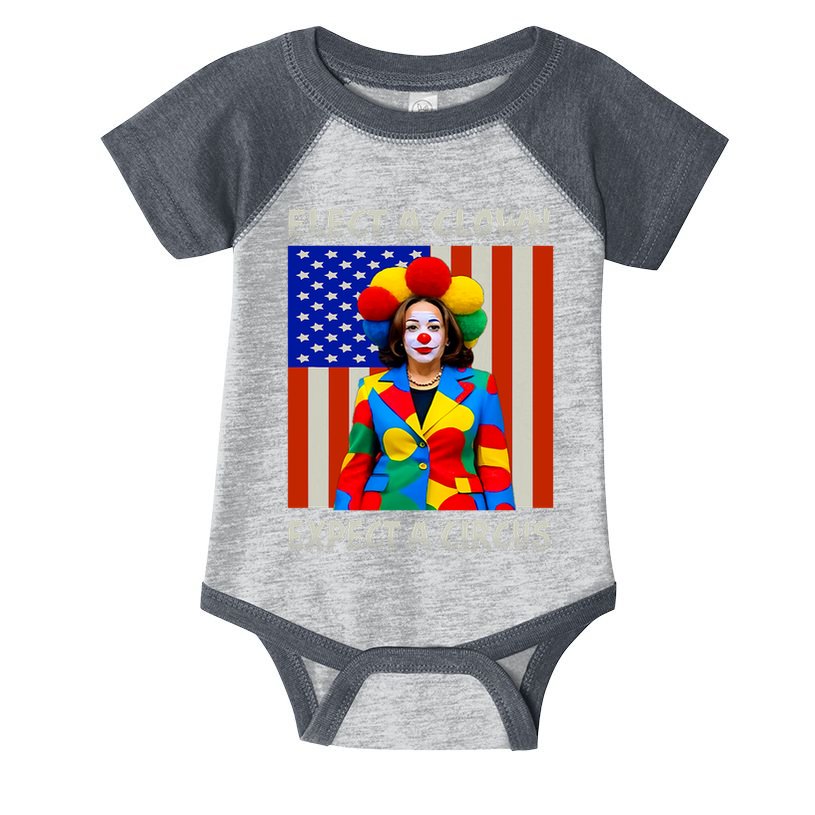 Elect A Clown Expect A Circus Anti Kamala Harris Infant Baby Jersey Bodysuit