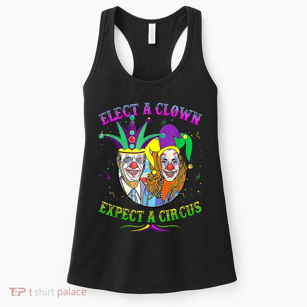 Elect A Clown Expect A Circus Funny Anti Biden Mardi Gras Womens Tank Top