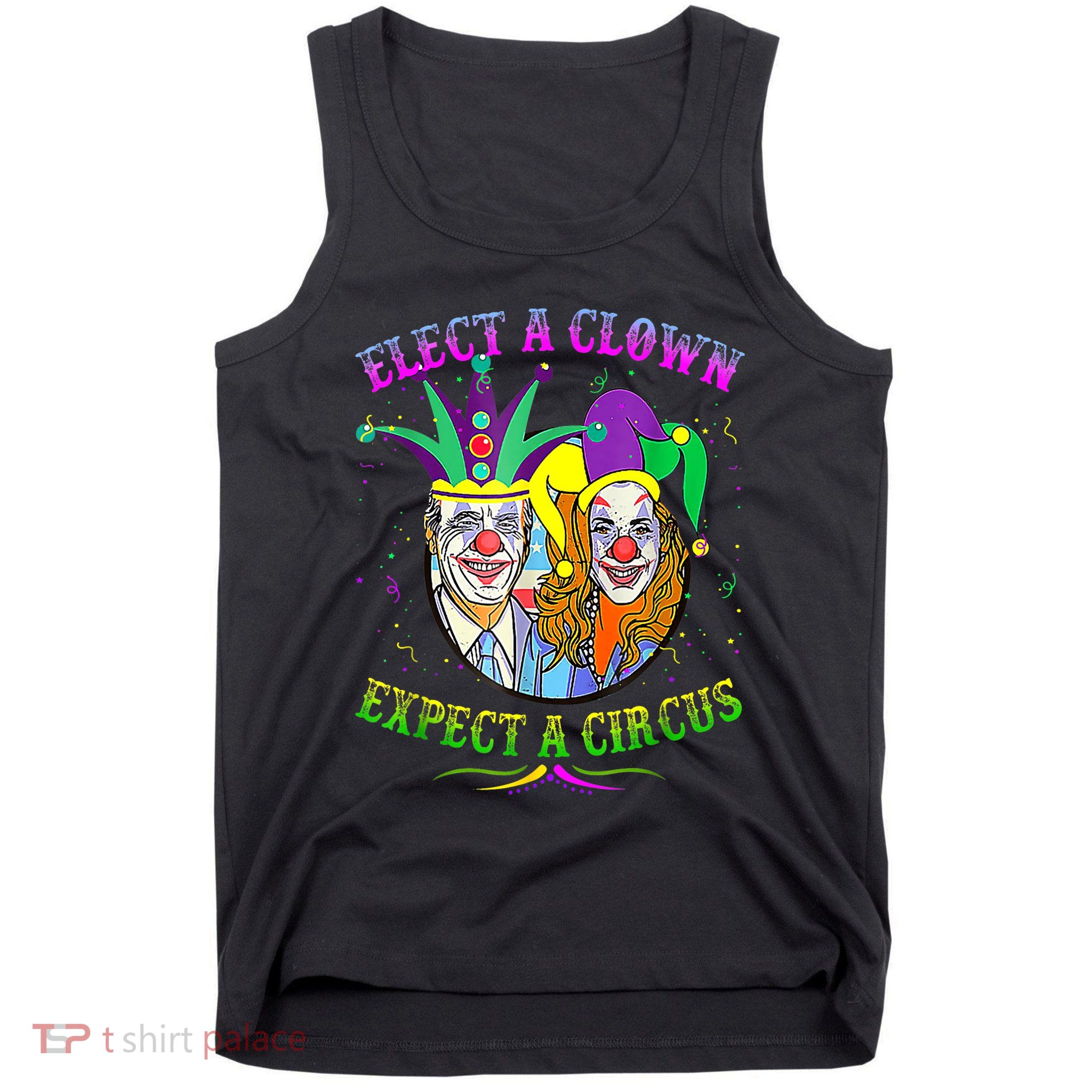 Elect A Clown Expect A Circus Funny Anti Biden Mardi Gras Tank Top