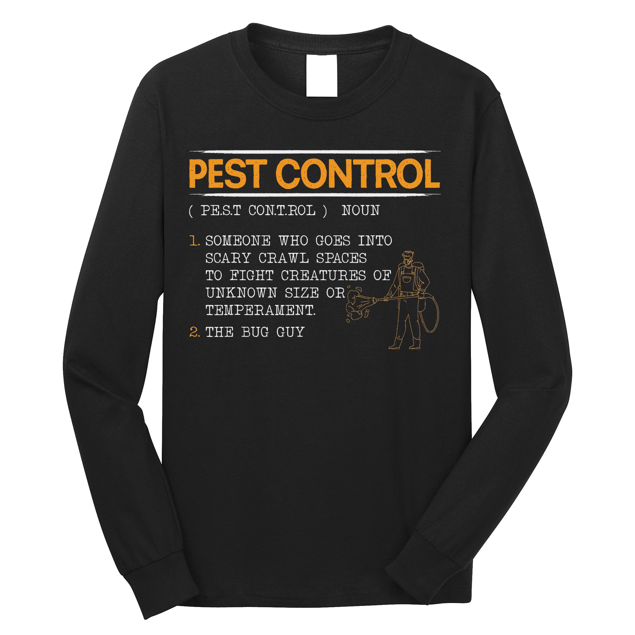 Exterminator Animal Control Pest Control Long Sleeve Shirt