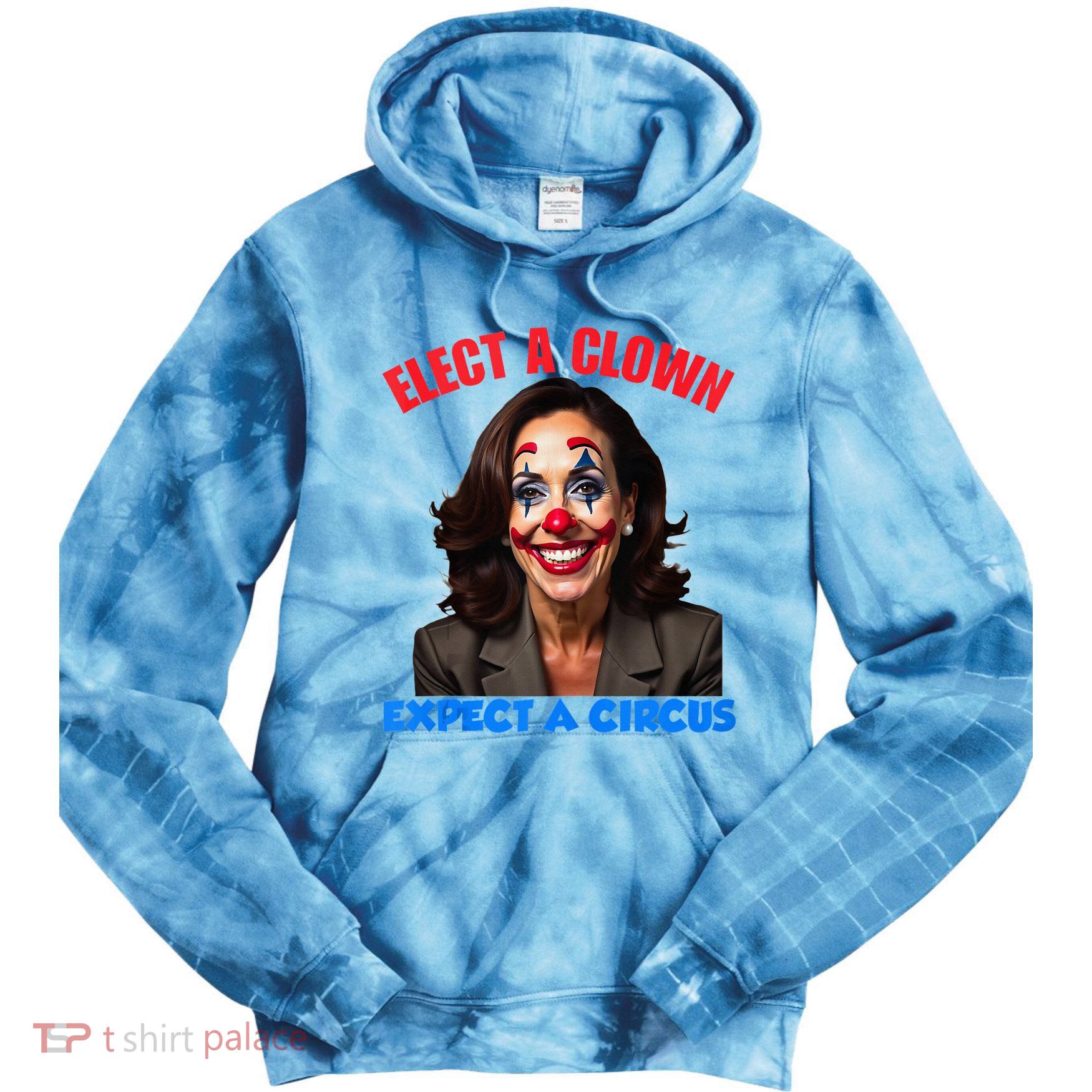 Elect A Clown Expect A Circus Kamala Lets Go Brenda Tie Dye Hoodie