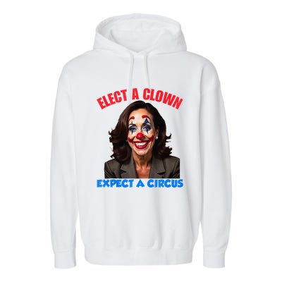 Elect A Clown Expect A Circus Kamala Lets Go Brenda Garment-Dyed Fleece Hoodie