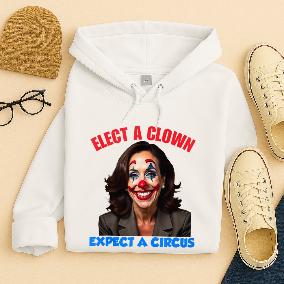 Elect A Clown Expect A Circus Kamala Lets Go Brenda Hoodie