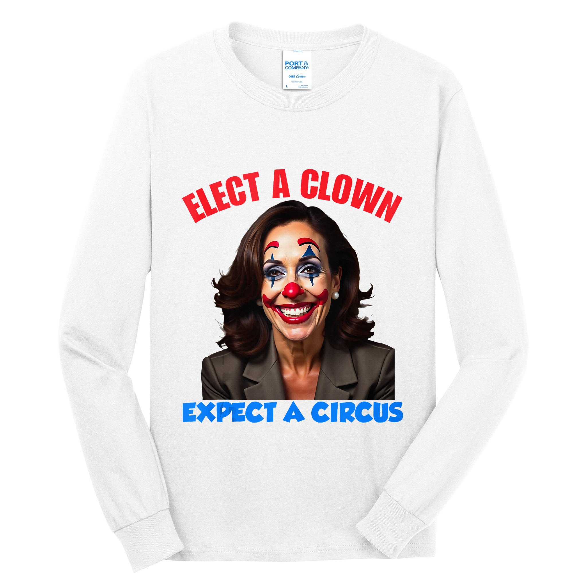 Elect A Clown Expect A Circus Kamala Lets Go Brenda Tall Long Sleeve T-Shirt