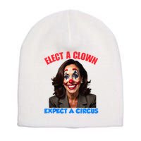 Elect A Clown Expect A Circus Kamala Lets Go Brenda Short Acrylic Beanie