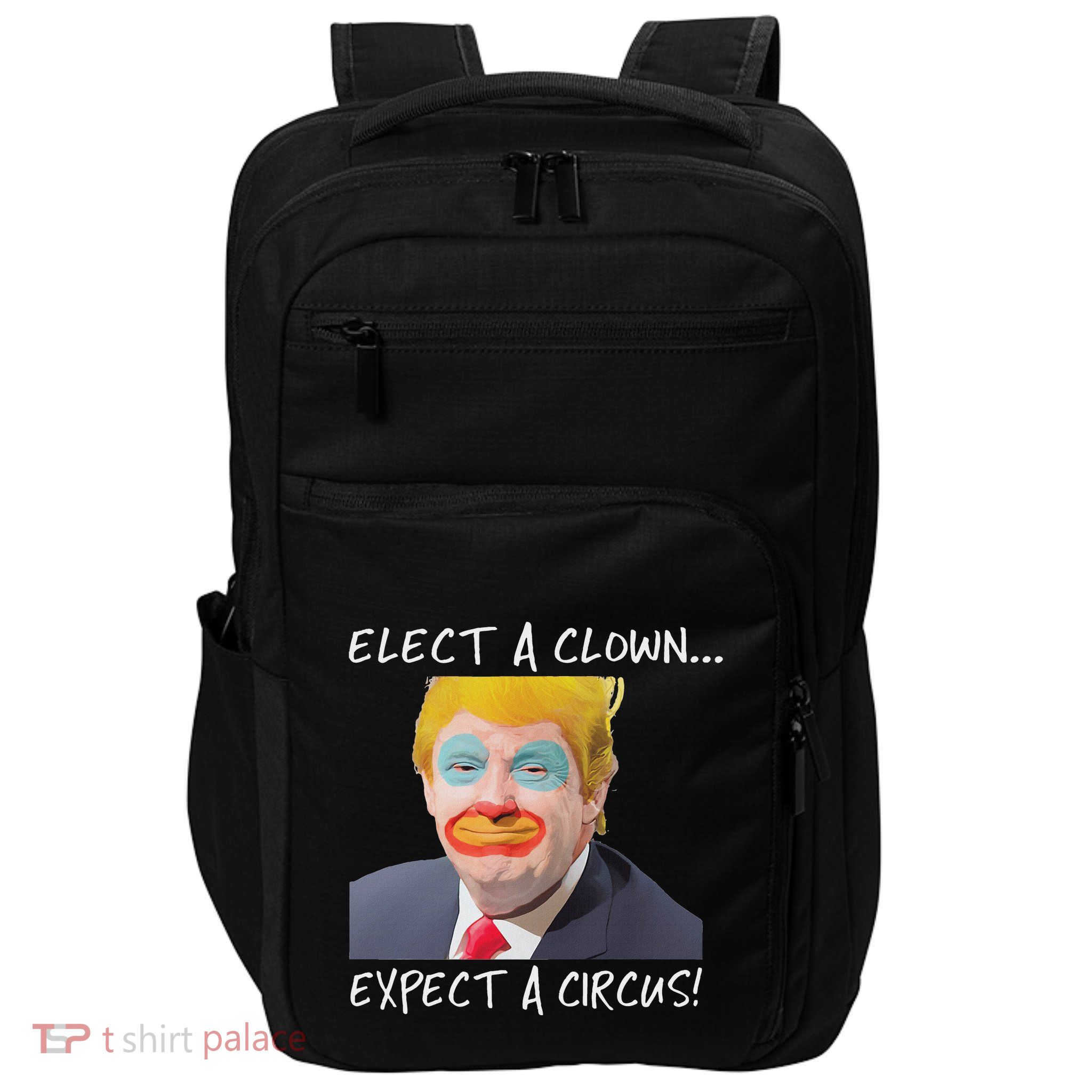 Elect A Clown Expect A Circus Impact Tech Backpack