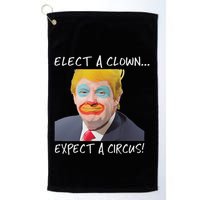 Elect A Clown Expect A Circus Golf Towel