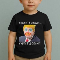 Elect A Clown Expect A Circus Toddler T-Shirt