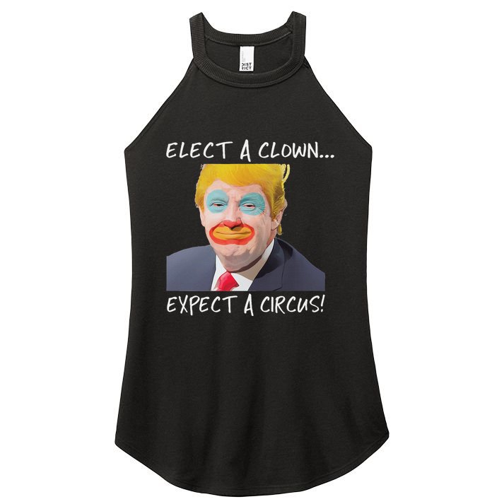 Elect A Clown Expect A Circus Women's Perfect Tri Rocker Tank