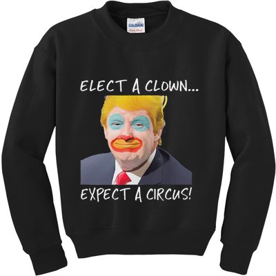 Elect A Clown Expect A Circus Kids Sweatshirt