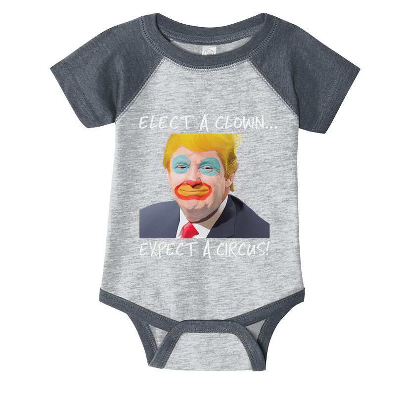 Elect A Clown Expect A Circus Infant Baby Jersey Bodysuit