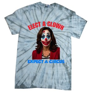 Elect A Clown Expect A Circus Kamala LetS Go Brenda Tie-Dye T-Shirt