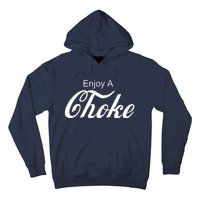 Enjoy A Choke Funny Jiu Jitsu MMA Hoodie