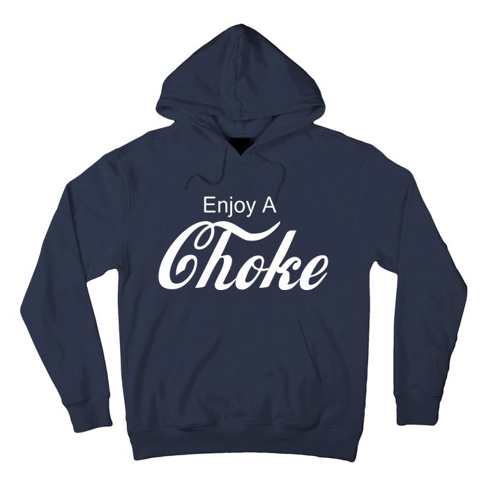 Enjoy A Choke Funny Jiu Jitsu MMA Hoodie