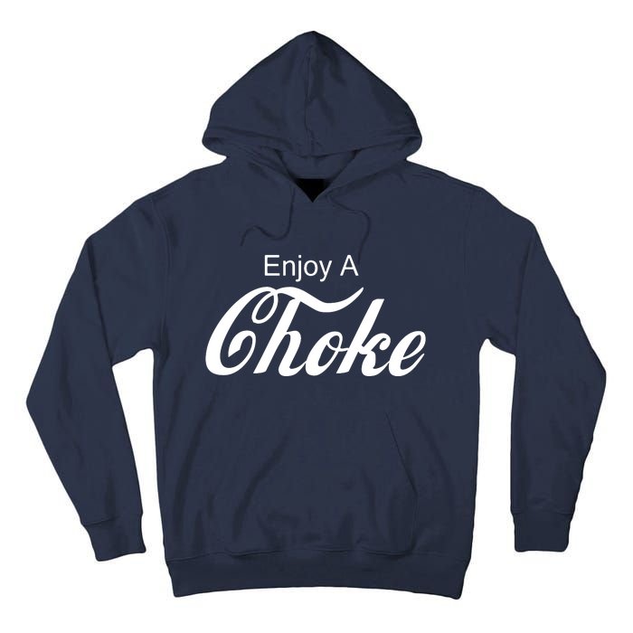 Enjoy A Choke Funny Jiu Jitsu MMA Tall Hoodie