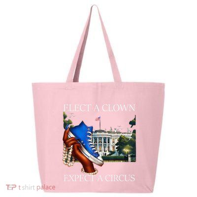 Elect A Clown Expect A Circus Election Kamala Harris 25L Jumbo Tote