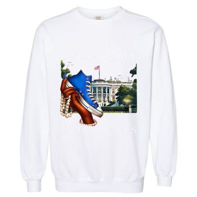 Elect A Clown Expect A Circus Election Kamala Harris Garment-Dyed Sweatshirt
