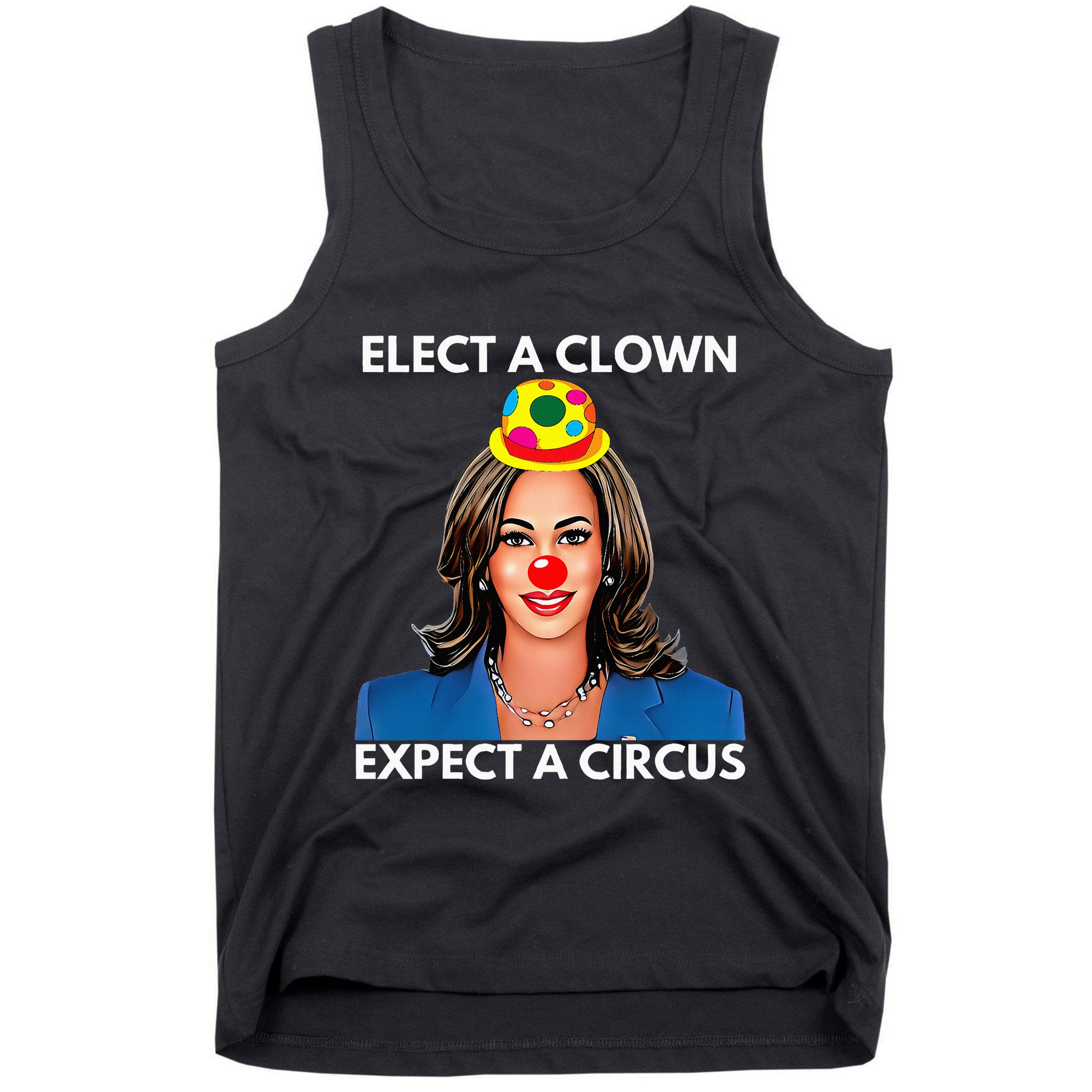 Elect A Clown Expect A Circus Kamala Harris Tank Top