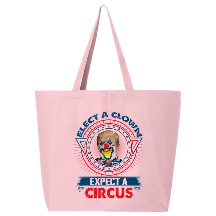 Elect A Clown Expect A Circus Funny Antitrump 25L Jumbo Tote