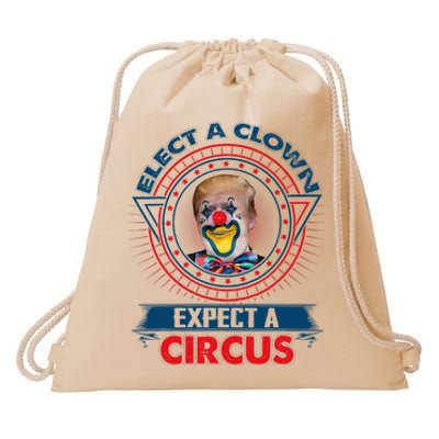 Elect A Clown Expect A Circus Funny Antitrump Drawstring Bag