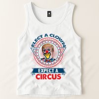 Elect A Clown Expect A Circus Funny Antitrump Tank Top