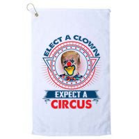 Elect A Clown Expect A Circus Funny Antitrump Golf Towel