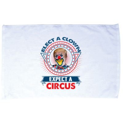 Elect A Clown Expect A Circus Funny Antitrump Microfiber Hand Towel