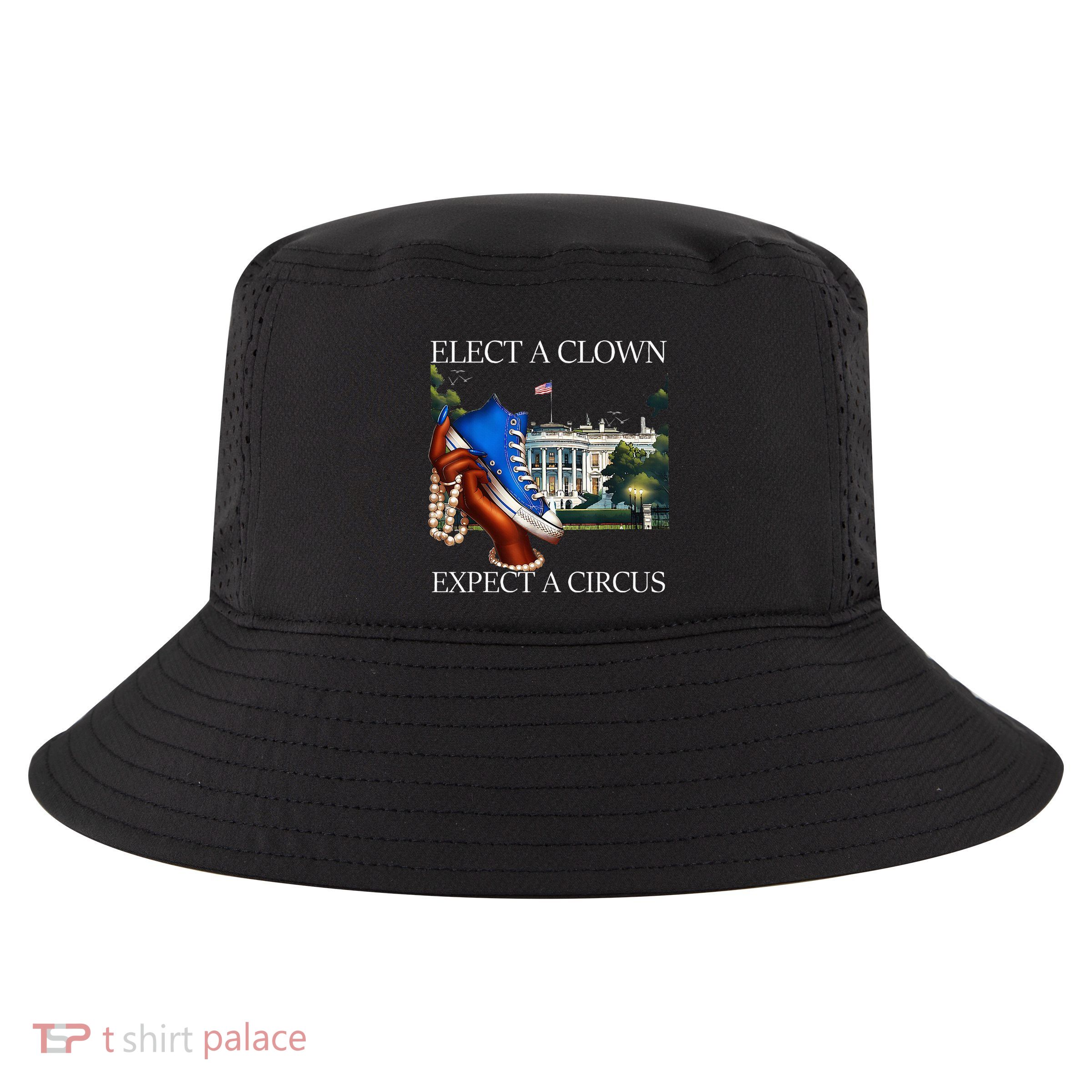 Elect A Clown Expect A Circus Funny Election Kamala Harris Cool Comfort Performance Bucket Hat