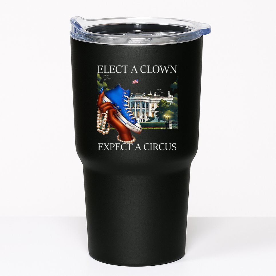 Elect A Clown Expect A Circus Funny Election Kamala Harris Tumbler