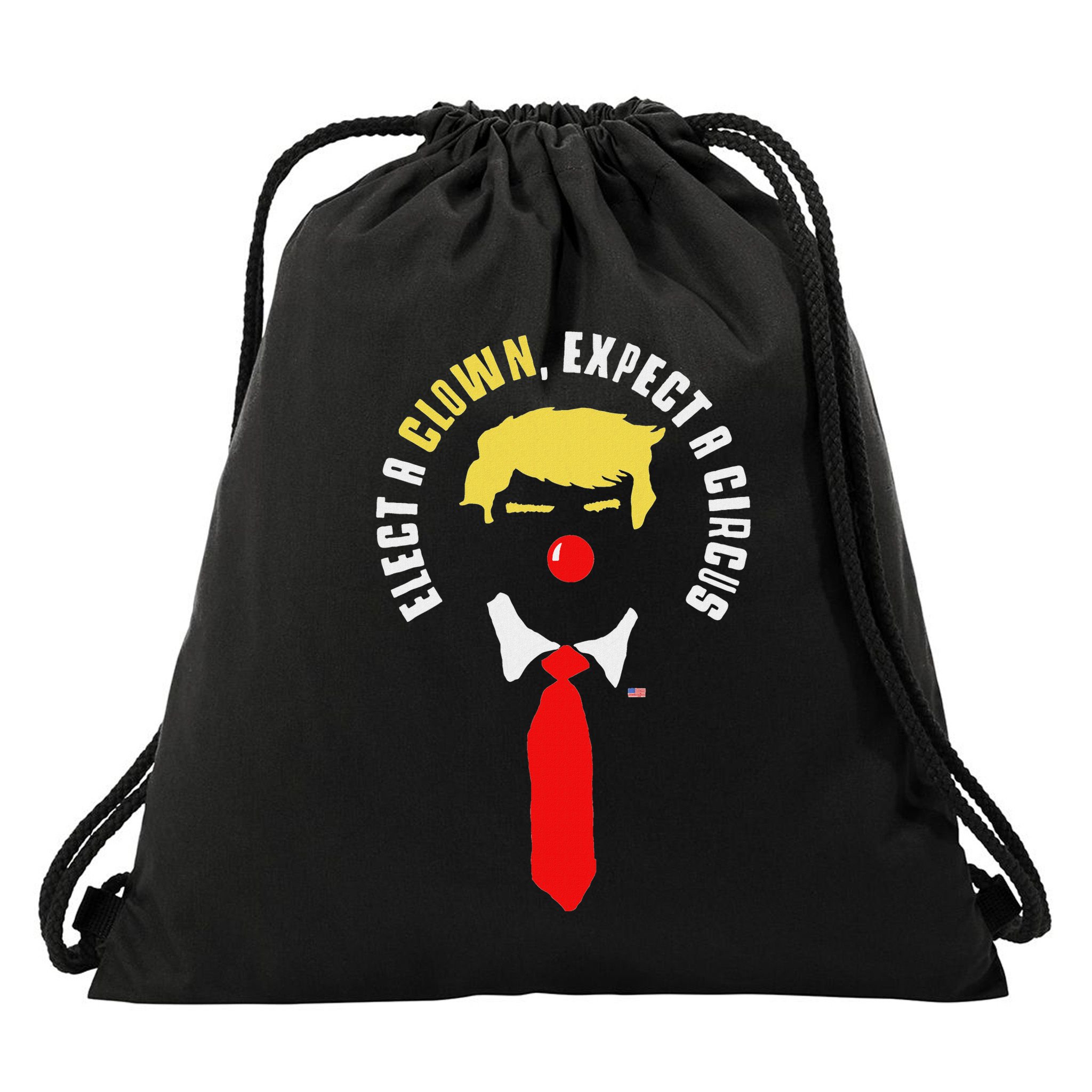 Elect A Clown Expect A Circus Funny Anti Trump Graphic Drawstring Bag