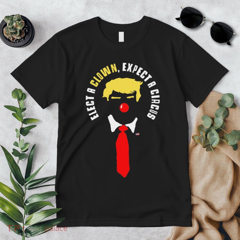 Elect A Clown Expect A Circus Funny Anti Trump Graphic Premium T-Shirt