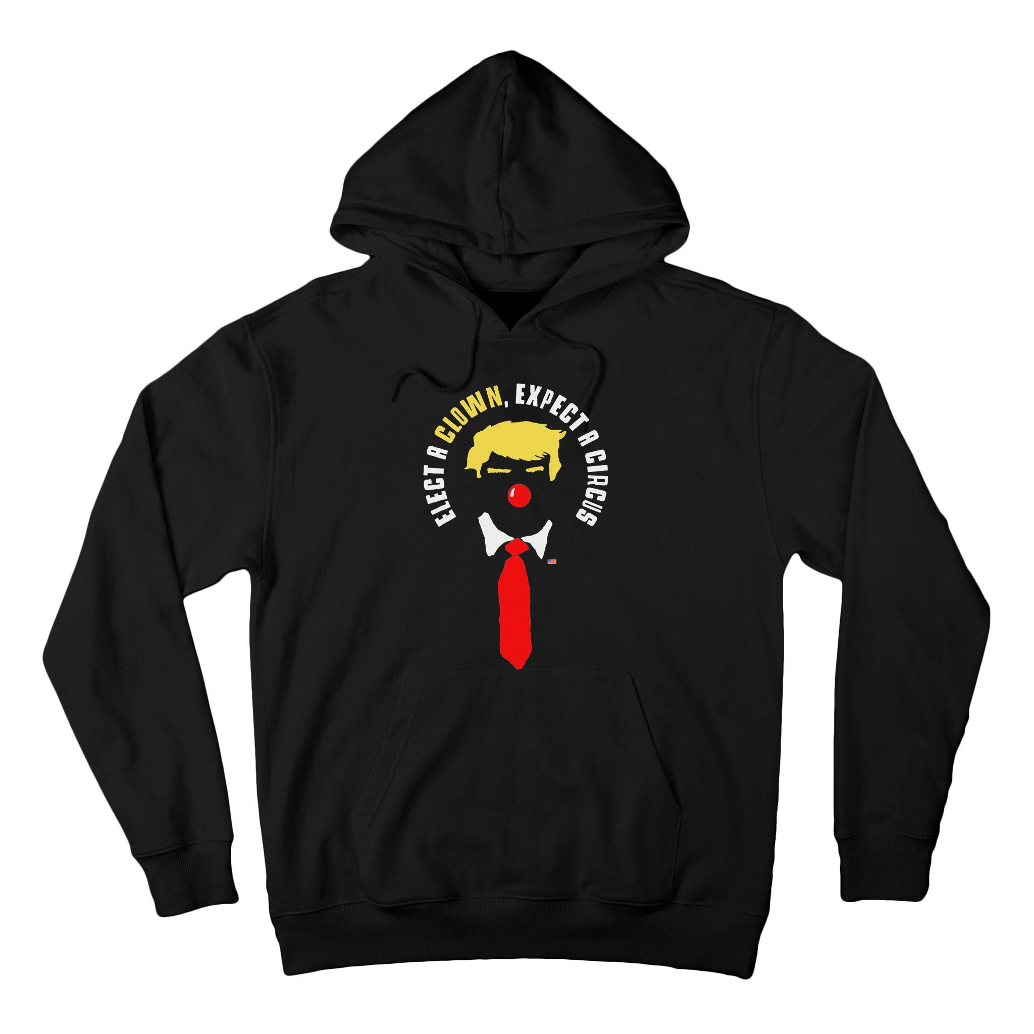 Elect A Clown Expect A Circus Funny Anti Trump Graphic Tall Hoodie