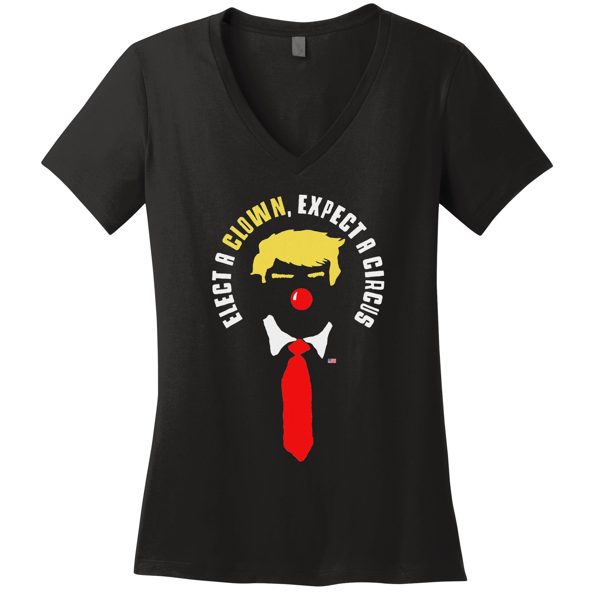 Elect A Clown Expect A Circus Funny Anti Trump Graphic Women's V-Neck T-Shirt
