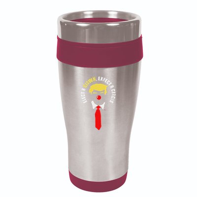 Elect A Clown Expect A Circus Funny Anti Trump Graphic 16oz Travel Tumbler