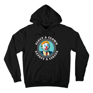 Elect A Clown Expect A Circus T Shirt AntiTrump Hoodie