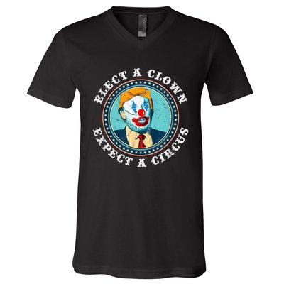 Elect A Clown Expect A Circus T Shirt AntiTrump V-Neck T-Shirt