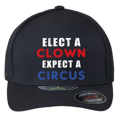 Elect A Clown Expect A Circus Design Anti Trump Flexfit Unipanel Trucker Cap
