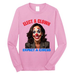 Elect A Clown Expect A Circus Long Sleeve Shirt